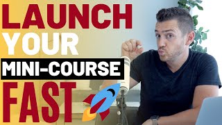 How To Launch A MiniCourse Right Now [upl. by Acinoryt835]