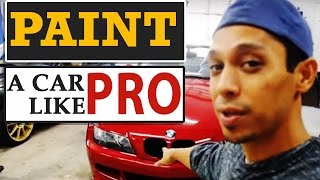 How To Paint Any Car Like a PRO Even if Youre a NOOB [upl. by Eldoria487]