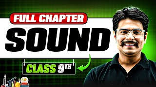 Sound  Full Chapter  Class 9 Science  Chapter 11 [upl. by Rede]