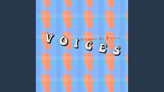 Voices [upl. by Heman]