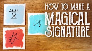 3 Ways to Make A Magic Sigil Signature amp 3 Ways to Use It Magical Crafting Witchcraft Sigil Magic [upl. by Anerrol127]