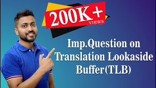 L521 Numerical on Translation Lookaside Buffer TLB  Operating System [upl. by Quinta]