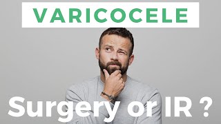 Varicocele Treatment  Surgery or Embolization  which option is best for you [upl. by Auqenahc]