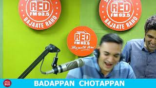 BADAPPAN CHOTAPPAN  RED MURGA  RJ PRAVEEN  RED FM [upl. by Athelstan]