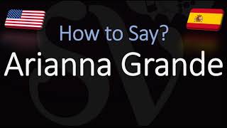 How to Pronounce Arianna Grande [upl. by Holtorf]