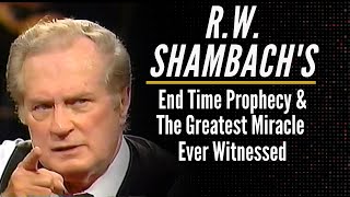 RW Shambachs End Time Prophecy amp Greatest Miracle He Ever Witnessed [upl. by Liddy]