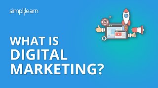 What Is Digital Marketing  Introduction To Digital Marketing  Digital Marketing  Simplilearn [upl. by Kayle]