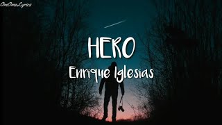 Enrique Iglesias  Hero Lyrics🎵 [upl. by Shue]