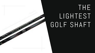 Worlds Lightest Golf Shaft [upl. by Devy579]