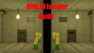 Roblox Isolator Guide [upl. by Jamey724]