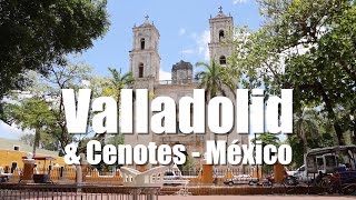 🇲🇽 Qué ver en VALLADOLID Yucatán Pueblo Mágico de Mexico [upl. by Quin]