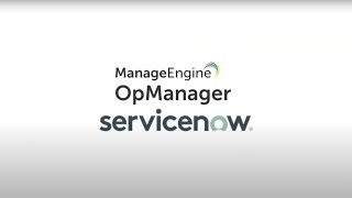 How to integrate OpManager with ServiceNow [upl. by Leia833]