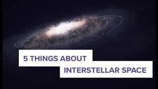 5 Things About Interstellar Space [upl. by Leidgam]