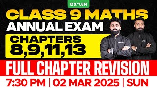 Class 9 Annual Exam  Maths  Chapters  891113  Full Chapter Revision  Xylem Class 9 [upl. by Oehsen]