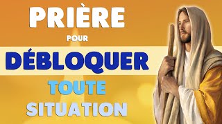 🙏 PRIÈRE pour DÉBLOQUER TOUTE SITUATION 🙏 GRÂCE PUISSANTE EFFICACE [upl. by Aineval63]