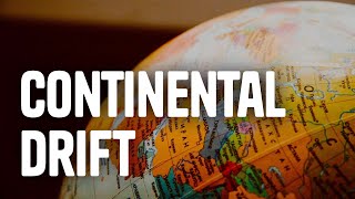 The Theory of Continental Drift [upl. by Gamaliel]