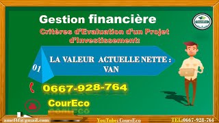 GestionFinancière Critères d’Evaluation du projet d’Investissement VAN [upl. by Akiemaj]