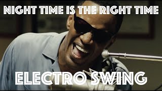 Electro Swing Remix Night Time Is the Right Time by Ray Charles [upl. by Bringhurst]