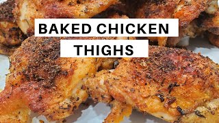 CRISPY BAKED CHICKEN THIGHS  Easy Recipe [upl. by Shiekh]