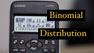 Binomial Distribution  Casio FX570EX [upl. by Jobyna]