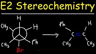 E2 Stereochemistry With Newman Projections [upl. by Katey]