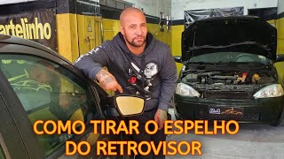 COMO REMOVER O ESPELHO DO RETROVISOR [upl. by Eckel]