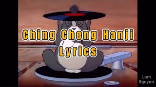 Ching Cheng Hanji  LYRICS [upl. by Asilam]