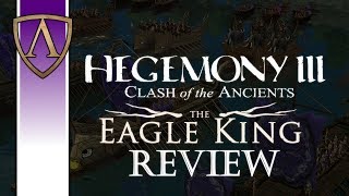 Hegemony III The Eagle King Review [upl. by Daffodil477]