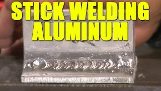 Stick Welding Aluminum [upl. by Assira551]