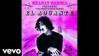 Charly García  El Aguante Official Audio [upl. by Atikkin]