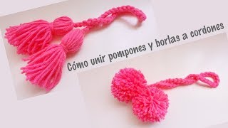 Cómo unir pompones y borlas a cordones tejidos [upl. by Mw]