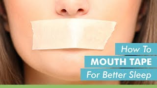 How To Mouth Tape For Better Sleep [upl. by Latreshia]