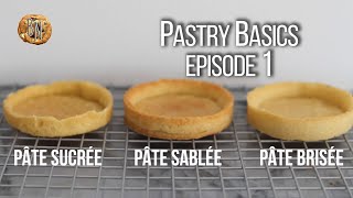 Pastry Basics Episode 1  Pâte tutorial series [upl. by Amandie219]