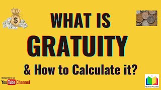 What is Gratuity and How to Calculate the Gratuity  Gratuity [upl. by Anuala]