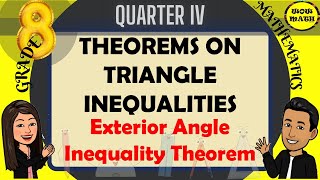 EXTERIOR ANGLE INEQUALITY THEOREM  GRADE 8 MATHEMATICS Q4 [upl. by Neelia862]