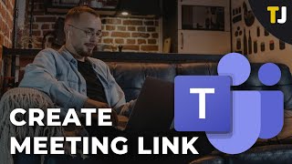 How to Create Meeting Link in Microsoft Teams [upl. by Burgess]