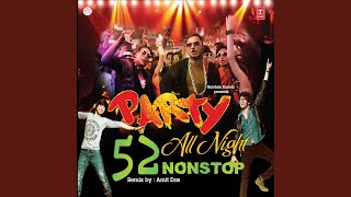 Party All Night 52 Non Stop Remix By Amit DasArya Acharya [upl. by Ttiwed]