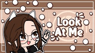 Look At Me Meme  Valee Gacha [upl. by Macdonell]