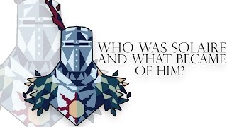 Dark Souls 3 Lore Who Was Solaire And What Became Of Him [upl. by Teodoor]