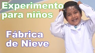 Fábrica de Nieve  Experimento para niños [upl. by Richie567]