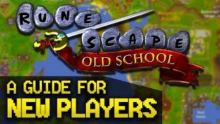 A Guide for New OldSchool RuneScape Players Full Beginner Guide [upl. by Anaed92]