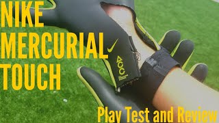 Nike Mercurial Touch Elite Goalkeeper Glove Review amp Play Test [upl. by Anet]