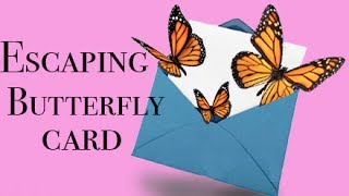 Escaping butterfly card  DIY [upl. by Dloreg886]