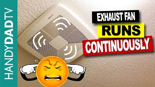 Exhaust Fan Runs Continuously  How to Rewire [upl. by Oralle]