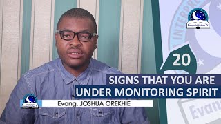 20 HIDDEN SIGNS THAT YOU ARE UNDER MONITORING SPIRIT  Evangelist Joshua TV [upl. by Lerad937]