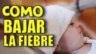 🤒 COMO BAJAR LA FIEBRE A UN NIÑO DE FORMA NATURAL [upl. by Oivlis216]