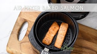 Air Fryer Baked Salmon  So Delicious amp Easy [upl. by Shields]