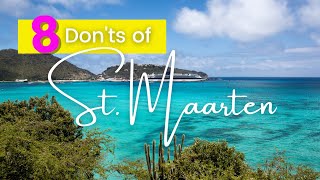 8 DONTs of St Maarten  Avoid doing these for a better experience [upl. by Theron]