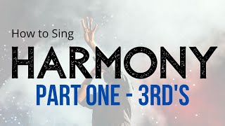 How to Sing Harmony  Lesson and Exercises [upl. by Sualokin973]