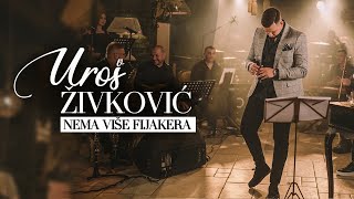 UROS ZIVKOVIC  NEMA VISE FIJAKERA Cover [upl. by Roarke]